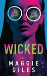 Wicked - Maggie Giles - 9781998076659