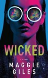 Wicked - Maggie Giles - 9781998076673