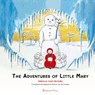 The Adventures of Little Mary - Sibylle von Olfers - 9781998157051