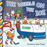 The Wheels on Ice - Elena Sturgess - 9781998211982
