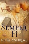 Semper Fi - Keira Andrews - 9781998237180