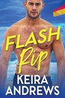 Flash Rip - Keira Andrews - 9781998237258