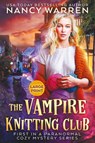The Vampire Knitting Club (Large Print) - Nancy Warren - 9781998239276