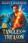 Tangles and Treason (Large Print) - Nancy Warren - 9781998239283