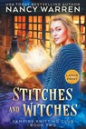 Stitches and Witches (Large Print) - Nancy Warren - 9781998239313