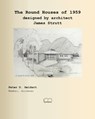 The Round Houses of 1959 designed by architect James Strutt - Peter D Geldart - 9781998321247