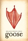 Goose - Melanie Dennis Unrau - 9781998336210