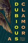 A Dubious Clamor - Marissa Lingen - 9781998390236