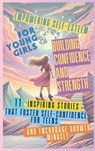 Empowering Self-Esteem for Young Girls Building Confidence and Strength - Devon Abbruzzese ; Vasquez ; Aria Capri Publishing - 9781998402861