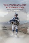 The Canadian Army in Afghanistan - Sean M. Maloney - 9781998501366