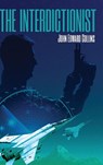 The Interdictionist - John Edward Collins - 9781998501595