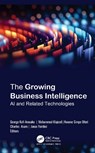 The Growing Business Intelligence - George Kofi Amoako ; Mohammed Majeed ; Kwame Simpe Ofori - 9781998511440