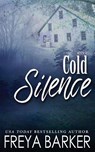 Cold Silence - Freya Barker - 9781998529230