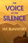 The Voice of the Silence - Helena Blavatsky - 9781998614509