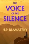 The Voice of the Silence - Helena Blavatsky - 9781998614509