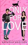 Only For Love: An opposites attract, friends to lovers, hockey romance. (Illustration Deluxe) - Natasha Madison - 9781998620166