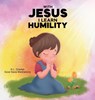 With Jesus I Learn Humlity - G. L. Charles ; Good News Meditations - 9781998633289