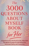 The 3000 Questions About Myself Book for Her - Aria Capri Publishing ; Mauricio Vasquez - 9781998729487