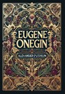 Eugene Onegin (Collector's Edition) (Laminated Hardback with Jacket) - Alexander Pushkin - 9781998736331