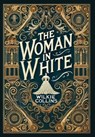 The Woman in White (Collector's Edition) (Laminated Hardback with Jacket) - Wilkie Collins - 9781998736423