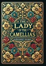 The Lady of the Camellias (Collector's Edition) (Laminated Hardback with Jacket) - Alexandre Dumas - 9781998736546