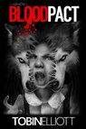 Blood Pact - Tobin Elliott - 9781998827008