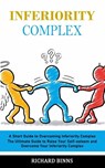 Inferiority Complex - Richard Binns - 9781998901685