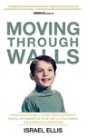 Moving Through Walls - Israel Ellis - 9781999010522