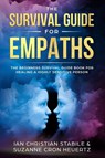 The Survival Guide for Empaths - Suzanne Cron Heuertz ; Ian Christian Stabile - 9781999139209