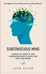 Subconscious Mind - Jason Wilson - 9781999156480