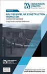 API 1169 Pipeline Construction Inspector Examination Guidebook - Craig Coutts ; Paul Wilkinson - 9781999345907