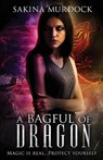 A Bagful of Dragon - Sakina Murdock - 9781999355203