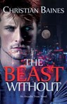 The Beast Without - Christian Baines - 9781999570835