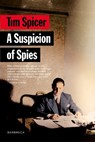A Suspicion of Spies - Tim Spicer - 9781999589158