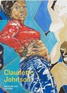 Claudette Johnson - Claudette Johnson ; Courtney J. Martin ; Ella S. Mills ; Emma Ridgway ; Gilane Tawadros ; Steve McQueen - 9781999640422