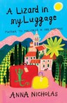 A Lizard in My Luggage - Anna Nicholas - 9781999661700