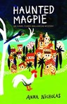 Haunted Magpie - Anna Nicholas - 9781999661861