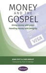 Money and the Gospel - John Stott ; Chris Wright - 9781999662127