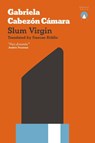 Slum Virgin - Gabriela Cabezon Camara - 9781999722708