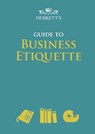 Debrett's Guide to Business Etiquette - Elizabeth Wyse - 9781999767082