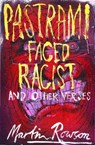 Pastrami Faced Racist - Martin Rowson - 9781999827687