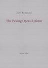 The Peking Opera Reform - Mael Renouard - 9781999883386