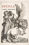 Spoils - James Brookes - 9781999930400