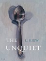The Unquiet - L. Kiew - 9781999930479