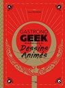 Gastronogeek - Dessins animés - Thibaud Villanova - 9782011172136