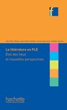 COLLECTION F - La Littérature en classe de FLE (ebook) - Jean-Marc Defays ; Samia Hammami ; Anne-Rosine Delbart - 9782011561770