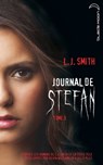 Journal de Stefan 3 - L.J. Smith ; Kevin Williamson ; Julie Plec - 9782012024892