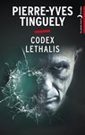 Codex Lethalis - Pierre-Yves Tinguely - 9782012031654