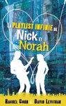 La playlist infinie de Nick et Norah - Rachel Cohn ; David Levithan - 9782012034389