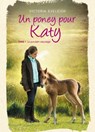 Un poney pour Katy - Tome 1 - Victoria Eveleigh - 9782012034778